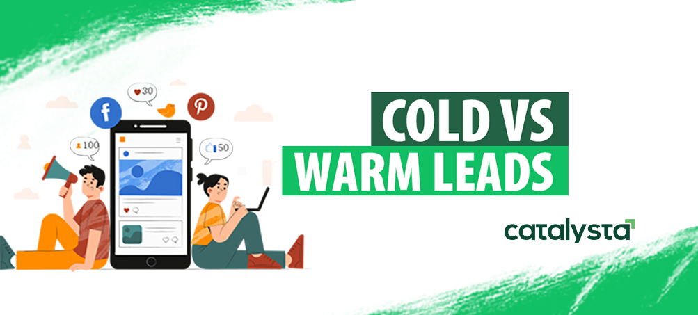 <strong>COLD LEADS VS WARM LEADS</strong>