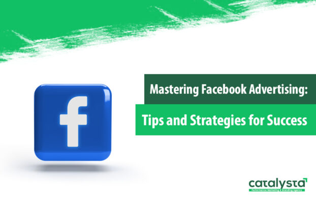Mastering Facebook Advertising: Tips and Strategies for Success